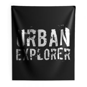 Urban Explorer Urbex Explore Indoor Wall Tapestry