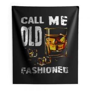 Vintage Call Me Old Fashioned Whiskey Indoor Wall Tapestry