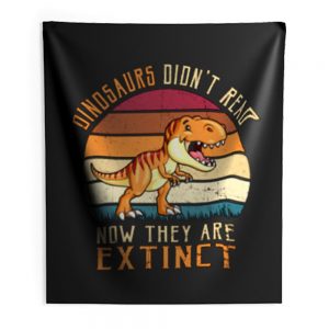 Vintage Dinosaurs Didnt Read Now They Are Extinct Indoor Wall Tapestry