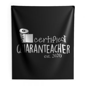 We Roll With It Certified Quaranteacher Est 2020 Indoor Wall Tapestry