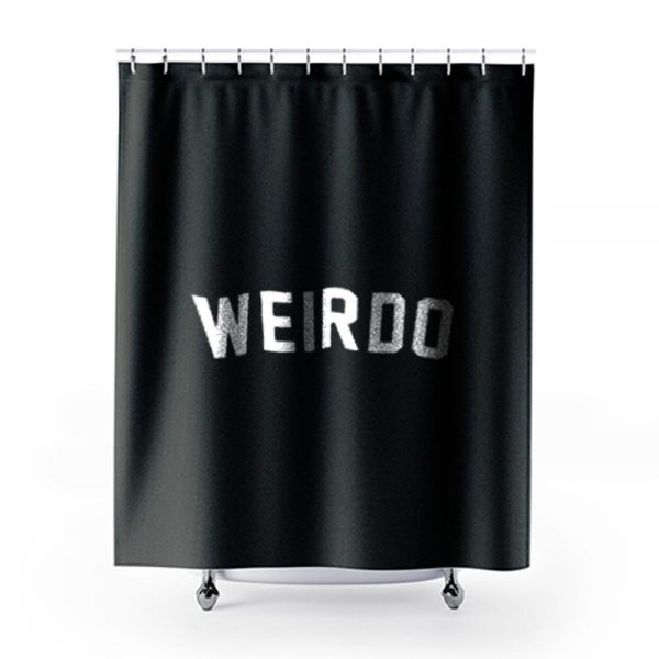 Weirdo Slogan 1 Shower Curtains