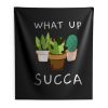 Whats Up Succa Indoor Wall Tapestry