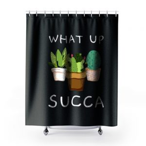 Whats Up Succa Shower Curtains