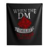 When The Dungeon Master Smiles Indoor Wall Tapestry