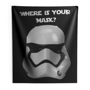 Where Is Your Mask Trooper Indoor Wall Tapestry