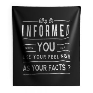 Why Be Informed Indoor Wall Tapestry