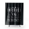 Why Be Informed Shower Curtains