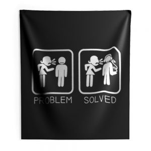 Wife Nagging Humour Problem Solved Indoor Wall Tapestry