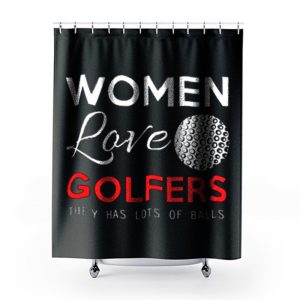 Women Love Golfers Funny Golf Lover Shower Curtains