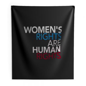 Womens Rights are Human Rights Indoor Wall Tapestry