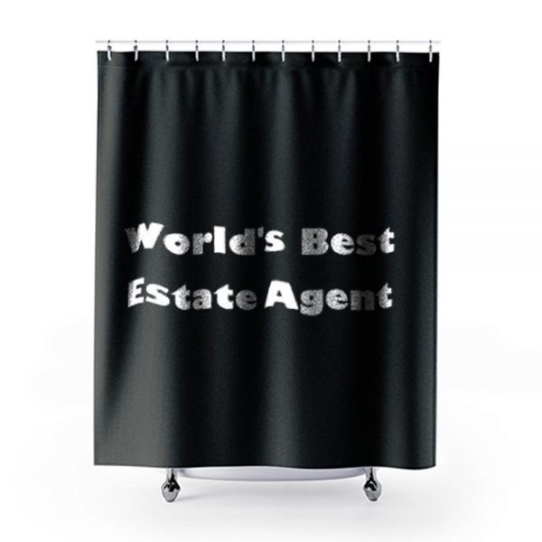 Worlds Best Estate Agent Shower Curtains