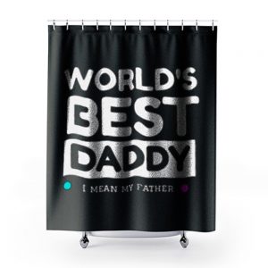 Worlds Best daddy Shower Curtains