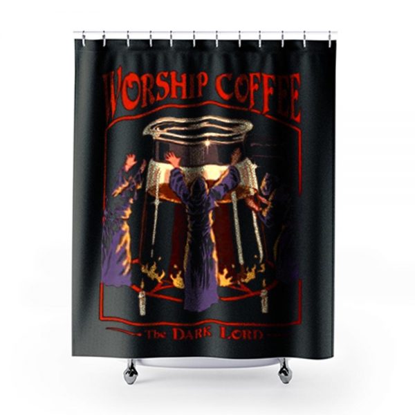 Worship Coffee Ritual Funny Shower Curtains