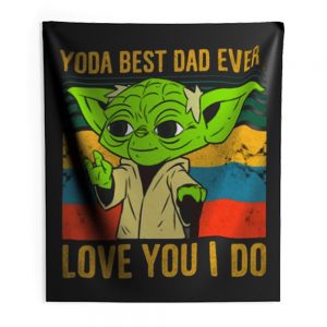 Yoda Best Dad Love You I Do Father Baby Yoda Funny Quotes Star Wars Indoor Wall Tapestry