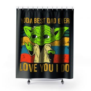 Yoda Best Dad Love You I Do Father Baby Yoda Funny Quotes Star Wars Shower Curtains