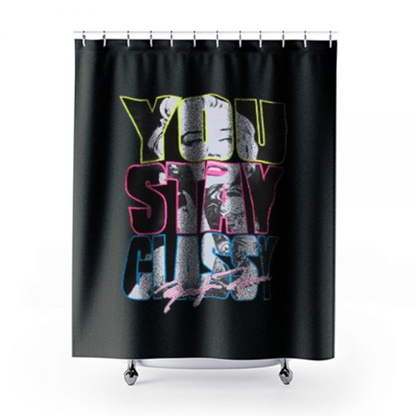 You Stay Classy Marilyn Monroe Shower Curtains