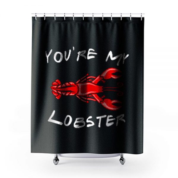 Youre My Lobster Shower Curtains