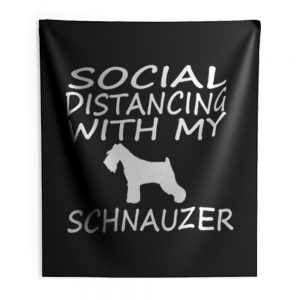 schnauzer dog social distance with my dog Indoor Wall Tapestry