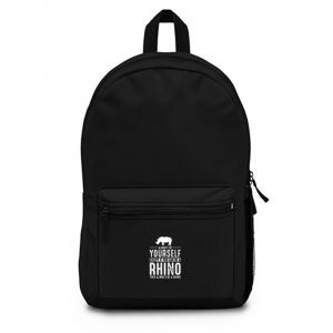 Always Be Yourself Rhino Backpack Bag
