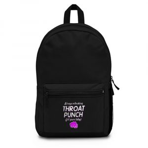 Always Refreshing Throat Punch Get Yours Today Backpack Bag