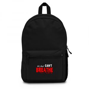 Black Lives Matter We Still I Cant Breathe Red Blood Backpack Bag
