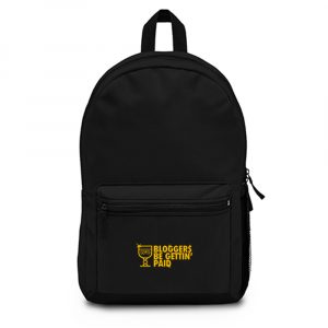 Bloggers Be Gettin Paid Backpack Bag
