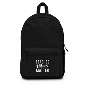 Coaches Wives Matters Backpack Bag