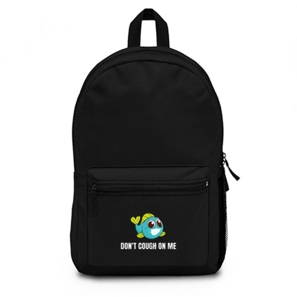Dont Cough On Me Fishing Backpack Bag