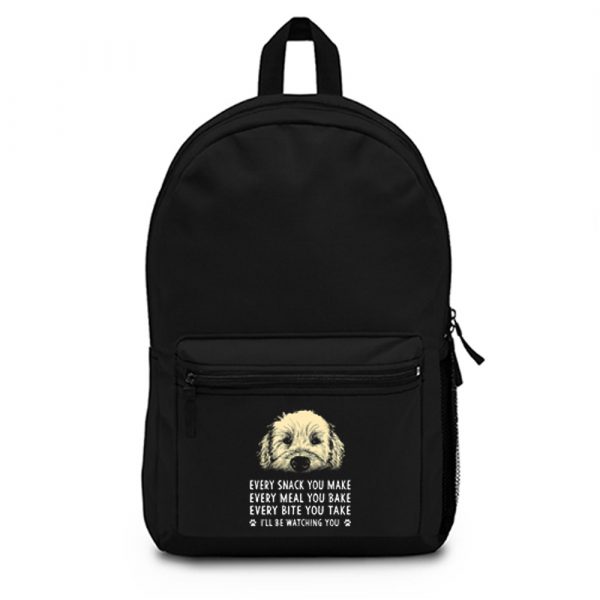 Every Snack You Make Every Meal You Bake Wheaten Terrier Dog Backpack Bag