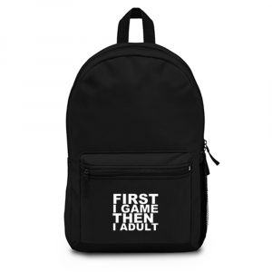 First I game then I Adult 1 Backpack Bag