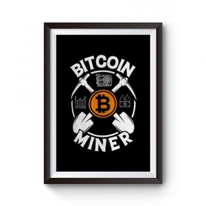 Bitcoin Miner Premium Matte Poster