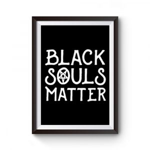 Black Souls Matter Premium Matte Poster