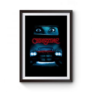 Christine movie poster Premium Matte Poster