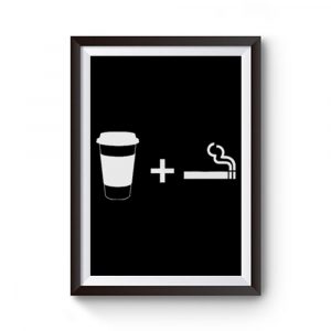 Coffee Cigarettes Premium Matte Poster