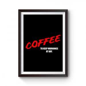 Coffee Premium Matte Poster