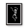 Dancing Skelleton Premium Matte Poster