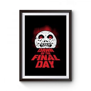 Dawn of the Final Day Premium Matte Poster