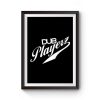 Dub Playerz Logo Premium Matte Poster