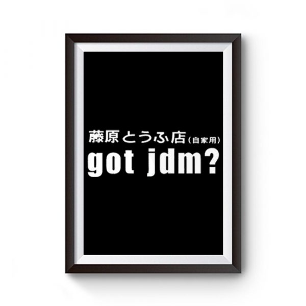 Got JDM Premium Matte Poster
