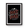 Hike Your Own Hike Premium Matte Poster