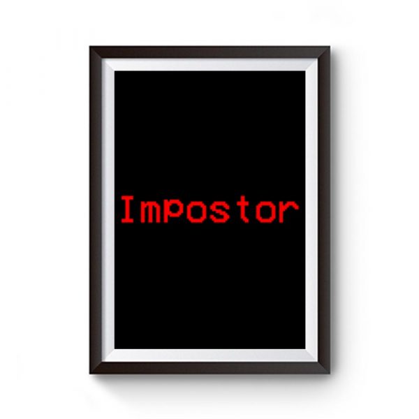 Impostor Premium Matte Poster