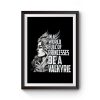 In A World Full Of Princesses Be A Valkyrie Premium Matte Poster