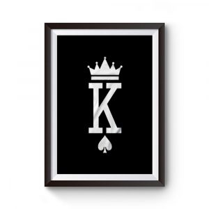 King Queen Premium Matte Poster