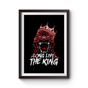Long Live the King Premium Matte Poster