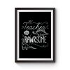 My Teacher Is Rawrsome Premium Matte Poster