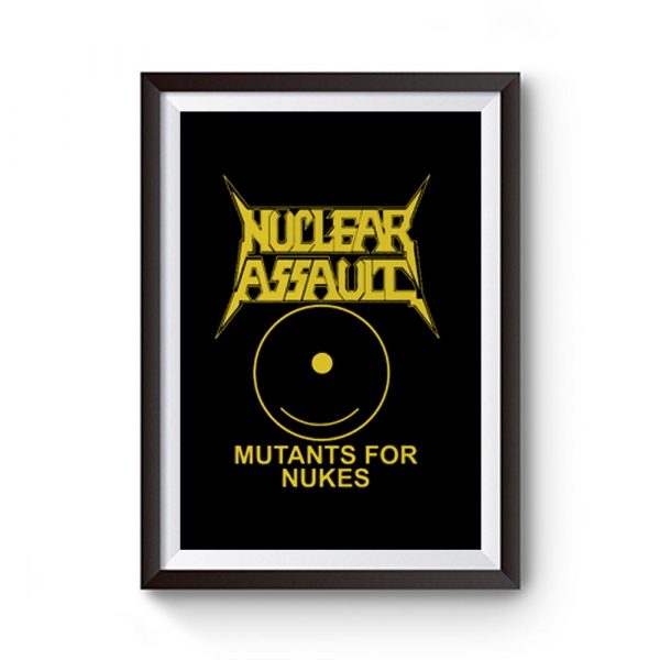 NUCLEAR ASSAULT MUTANTS FOR NUKES Premium Matte Poster