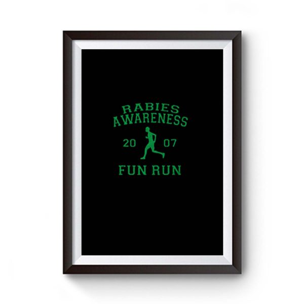 Rabies Awareness 2007 Fun Run Premium Matte Poster
