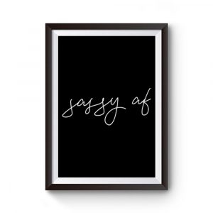 Sassy AF Premium Matte Poster
