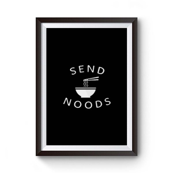 Send Noods Premium Matte Poster