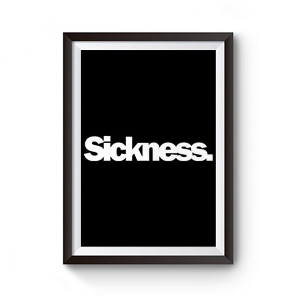 Sickness Logo Premium Matte Poster